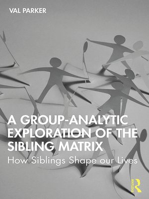 cover image of A Group-Analytic Exploration of the Sibling Matrix